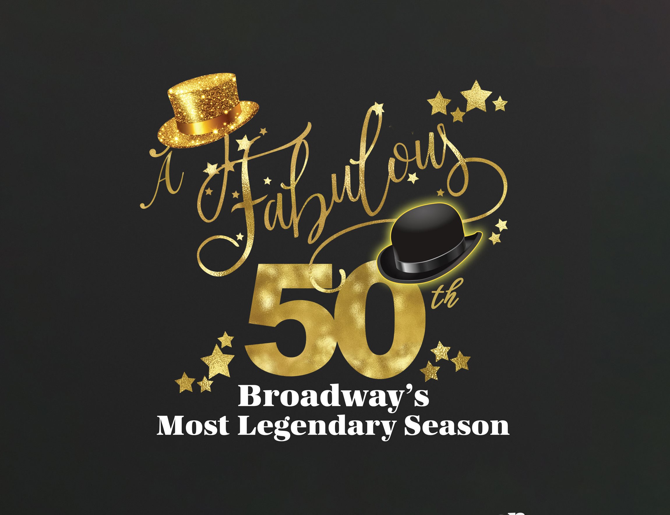 A Fabulous 50th: Broadway's Most Legendary Season